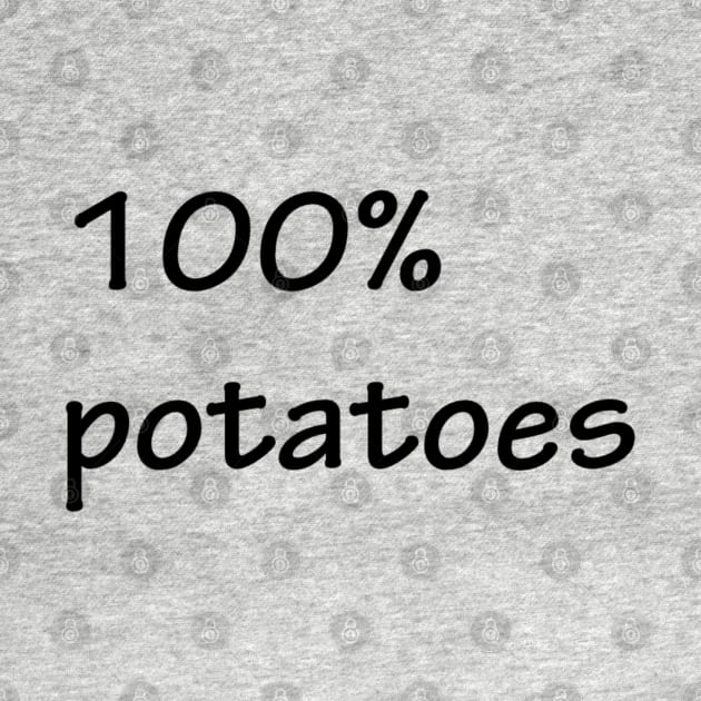 100% potatoes by lovelyladyartist